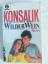 Konsalik, Heinz G: Wilder Wein