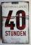 Kathrin Lange: 40 Stunden - Thriller / R