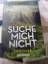 Harlan Coben: Suche mich nicht