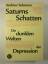 gebrauchtes Buch – Andrew Solomon – Saturns Schatten - Die dunklen Welten der Depression – Bild 2