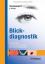 Tischendorf, Frank W: Blickdiagnostik - 