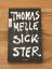 Thomas Melle: Sickster