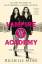 Richelle Mead: Vampire Academy - book 1 Richelle Mead: Vampire Academy - book 1