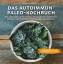 gebrauchtes Buch – Mickey Trescott – Das Autoimmun-Paleo-Kochbuch – Bild 1