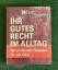 Readers Digest: Ihr gutes Recht im Allta