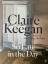 Claire Keegan: So Late in the day