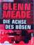 Glenn Meade: Die Achse des Bösen