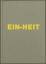 Michael Schmidt: EIN-HEIT. (Mit Begleith