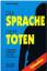 Hans Pfeiffer: Die Sprache der Toten