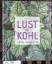 Anna Weißig: Lust auf Kohl Sorten, Anbau