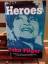 John Pilger: Heroes