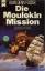 Foster, Alan D: Die Moulokin-Mission