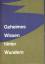 Max F. Long: Geheimes Wissen hinter Wund