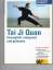 Helmut Oberlack: Tai Chi Quan - beweglic