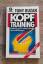 Tony Buzan: Kopftraining - Anleitung zum