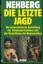 Rüdiger Nehberg: Die letzte Jagd