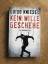 Guido Kniesel: Kein Wille geschehe - Psy