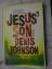 Denis Johnson: Jesus