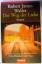 Waller, Robert J: Der Weg der Liebe Waller, Robert J: Der Weg der Liebe