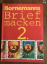 Winfried Bornemann: Briefmacken 2