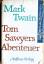 Mark Twain: Tom Sawyers Abenteuer