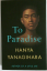 Hanya Yanagihara: TO PARADISE. From the 