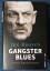 Joe Bausch: Gangsterblues - Harte Geschi