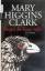 Higgins Clark, Mary: Vergiss die Toten n