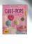 Christa Schmedes: Cake-Pops - Kuchenpral