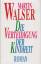 Walser Martin: DIE VERTEIDIGUNG DER KIND