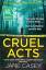 Jane Casey: Cruel Acts