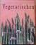 Wendy Stephen: Das grosse Buch der veget