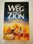 Bodie Thoene: Der Weg nach Zion