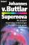 Buttlar, Johannes von: Supernova