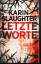 Karin Slaughter: Letzte Worte