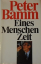 Peter Bamm: Eines Menschen Zeit