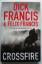 Dick Francis & Felix Francis: Crossfire