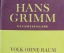 Hans Grimm: Volk ohne Raum. Band 3: Deut