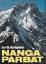 Karl M. Herrligkoffer: Nanga Parbat. Sie