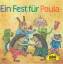 Martina Grandhomme: Ein Fest für Paula -