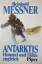 gebrauchtes Buch – Reinhold Messner – Antarktis Himmel und Hölle zugleich – Bild 2