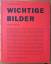 Stahel, Urs; Heller, Martin: Wichtige Bi