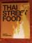 David Thompson: Thai Street Food