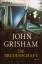 John Grisham: Die Bruderschaft