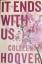 Coleen Hoover: It ends with us