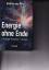 Rétyi, Andreas von: Energie ohne Ende - 