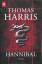 Thomas Harris: Hannibal  (Roman)