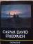 Wieland Schmied: Caspar David Friedrich