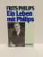 Frits Philips: Ein Leben mit Philips