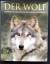 Ellis, Shaun & Sloan, Monty: Der Wolf. F